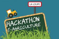 Hackathon e-agriculture, codeurs et graphistes. Publié le 12/05/15. La-Loupe